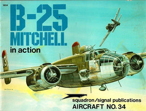 B25 Mitchell in Action  Aircraft No. 34,Used
