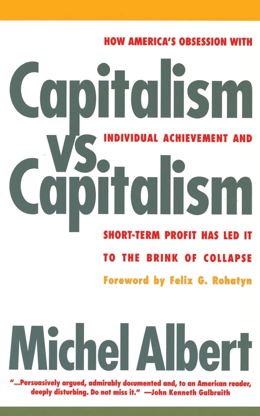 Capitalism Vs. Capitalism: How America'S Obsession With Individual Achievement And Shortterm Profit Has Led It To The Brink Of