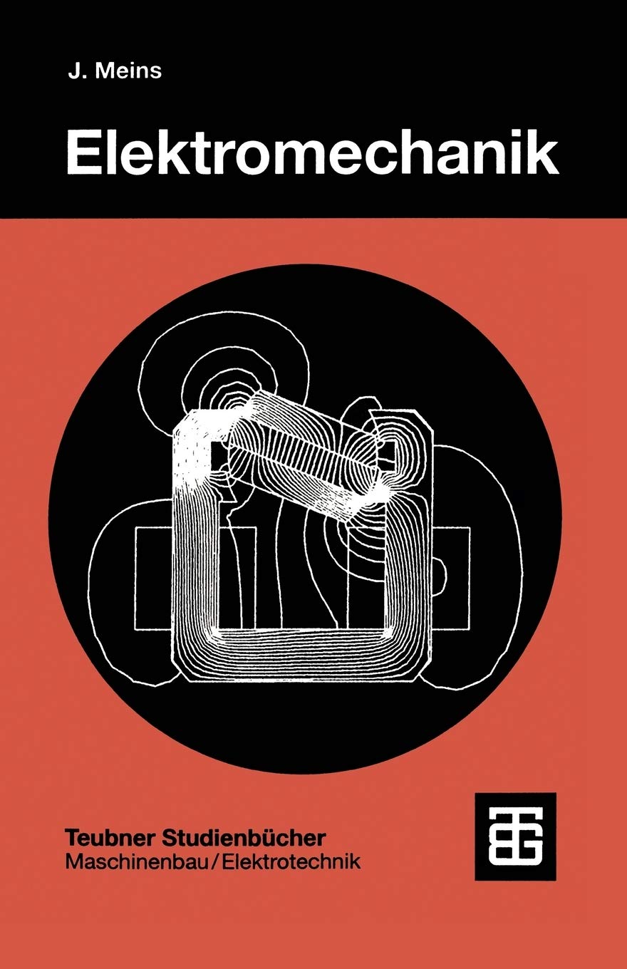 Elektromechanik (Teubner Studienbcher Technik) (German Edition),Used
