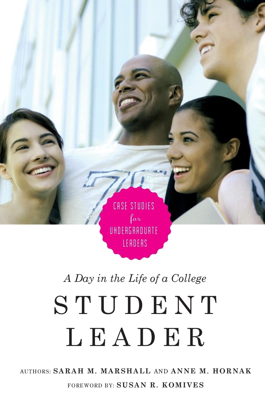 A Day in the Life of a College Student Leader,New