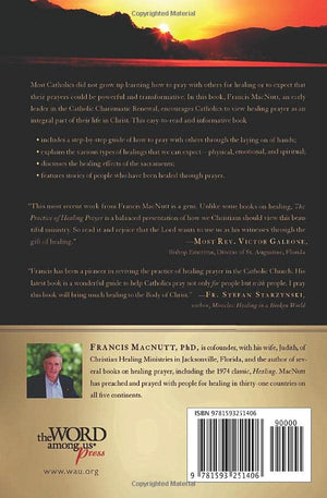 The Practice of Healing Prayer: A Howto Guide for Catholics,Used