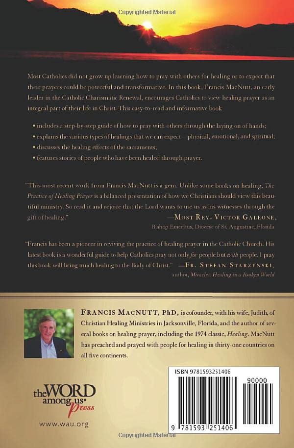 The Practice of Healing Prayer: A Howto Guide for Catholics,Used