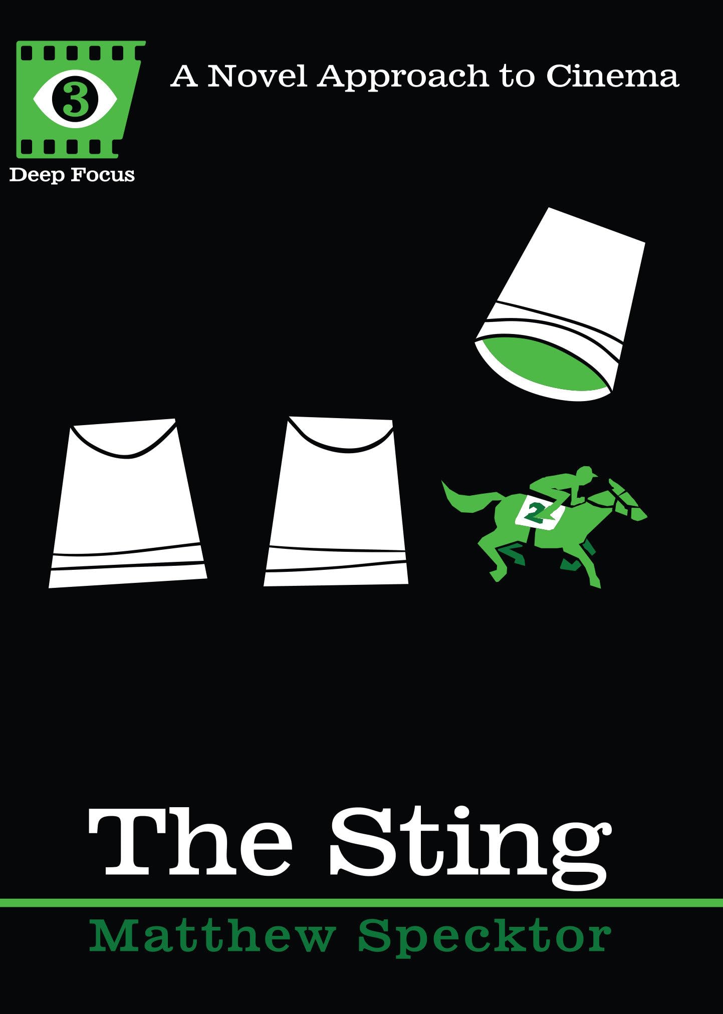 The Sting: A Novel Approach to Cinema (Deep Focus),Used