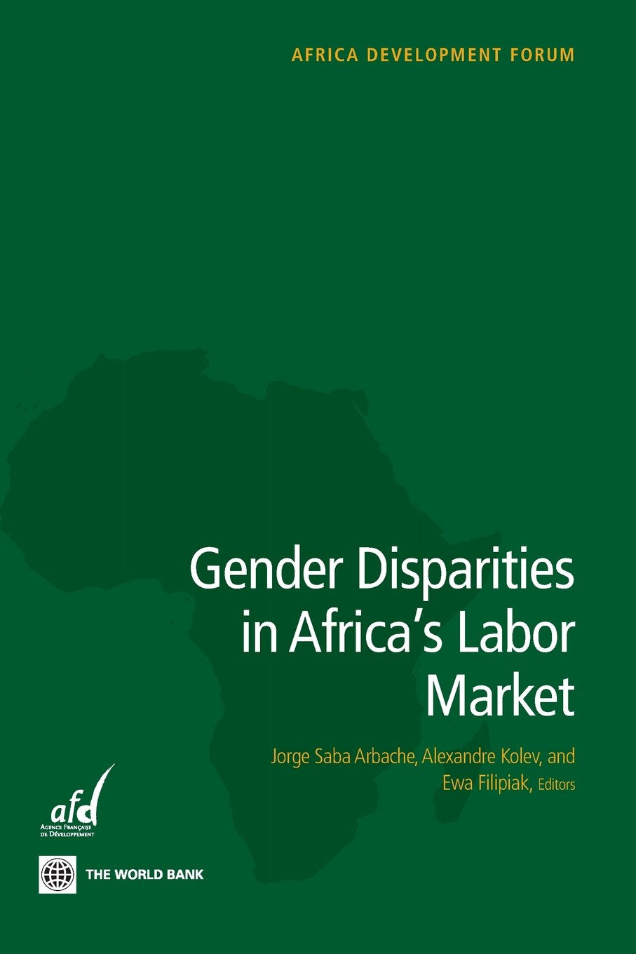 Gender Inequality In Africa'S Labor Market (Africa Development Forum),Used