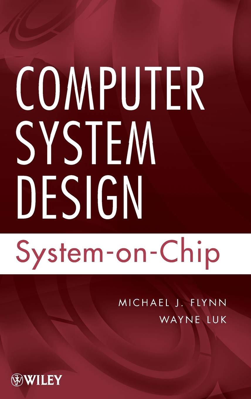 Computer System Design: SystemonChip,Used