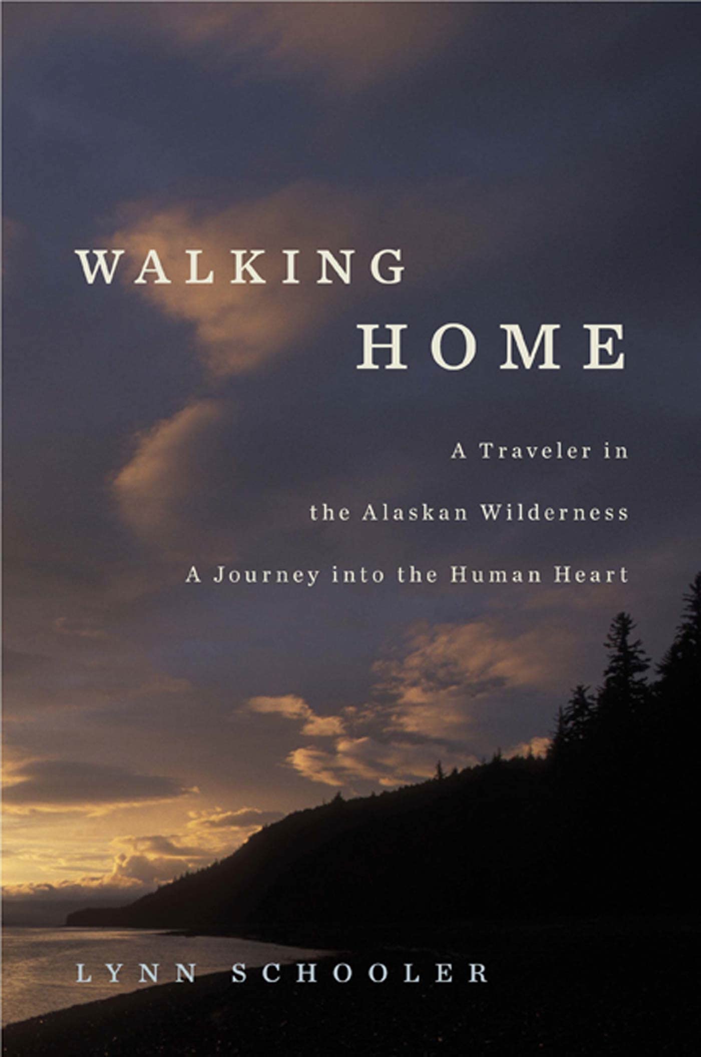 Walking Home: A Traveler in the Alaskan Wilderness, a Journey into the Human Heart,Used