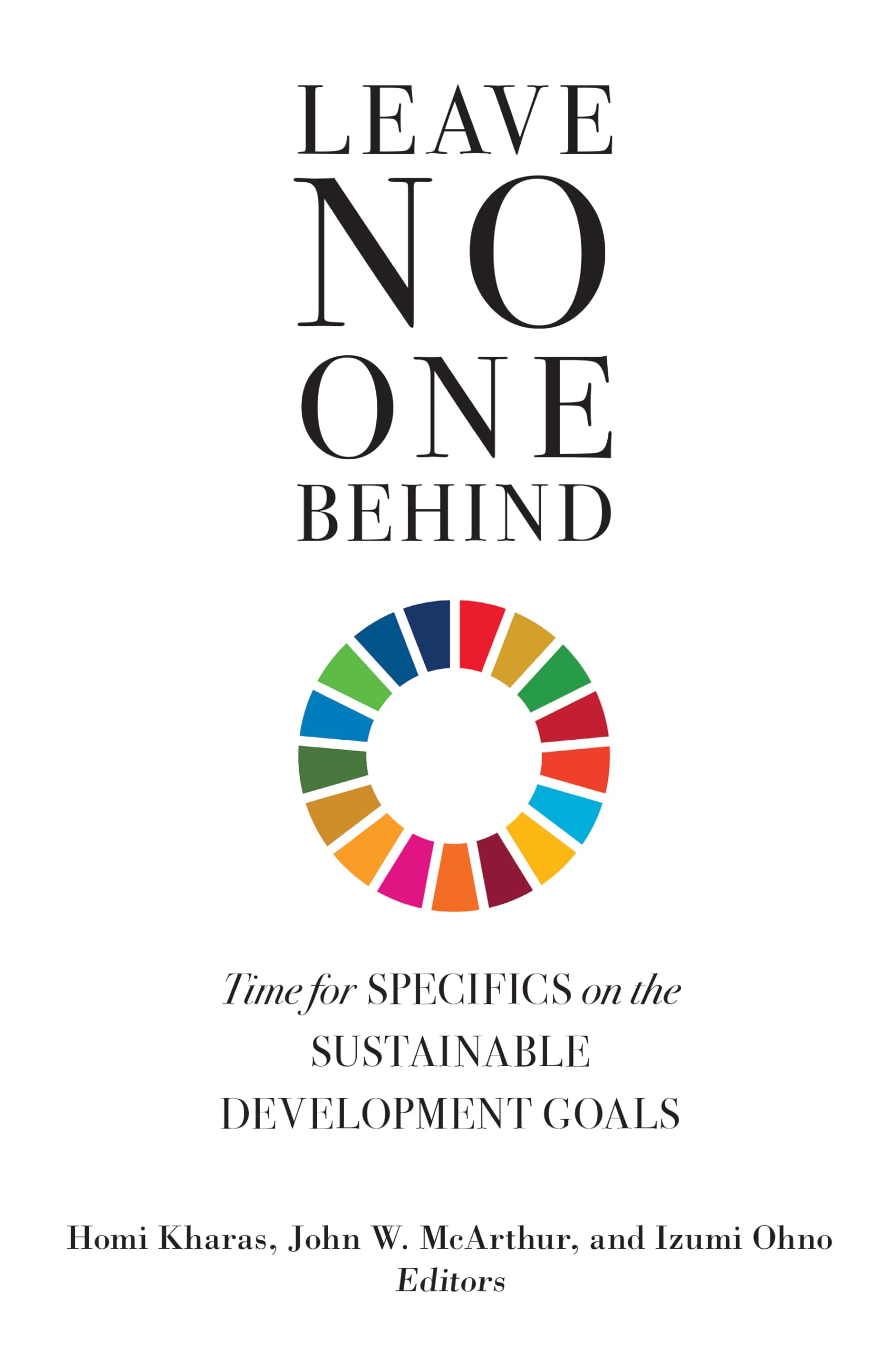 Leave No One Behind: Time For Specifics On The Sustainable Development Goals,Used