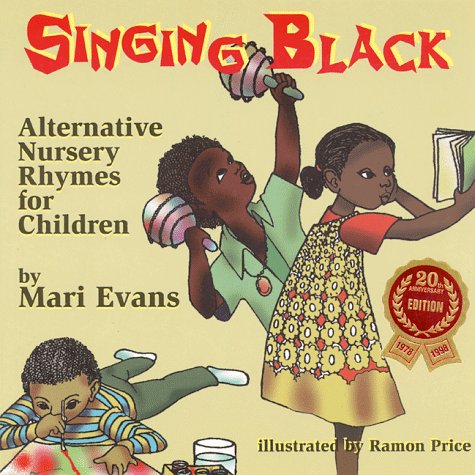 Singing Black: Alternative Nursery Rhymes for Children,New