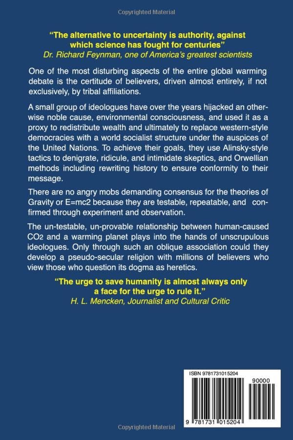 The Real Inconvenient Truth: Its Warming: but its Not CO2: The case for humancaused global warming and climate change is based ,Used