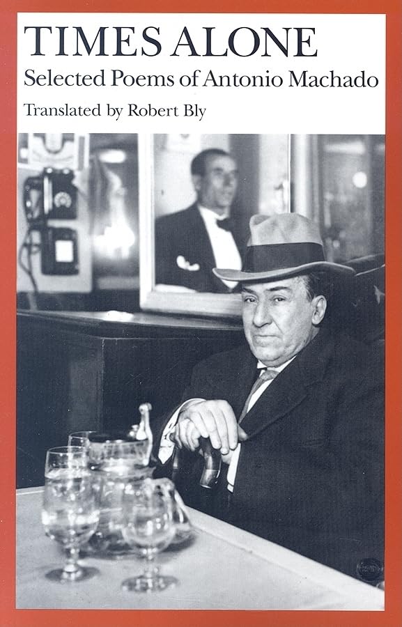 Times Alone: Selected Poems Of Antonio Machado (Wesleyan Poetry In Translation)