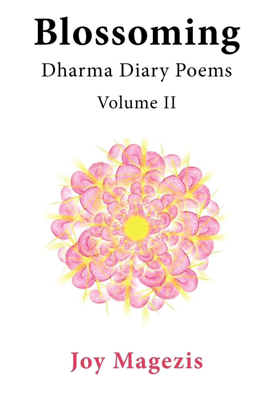 Blossoming: Dharma Diary Poems Volume II,Used