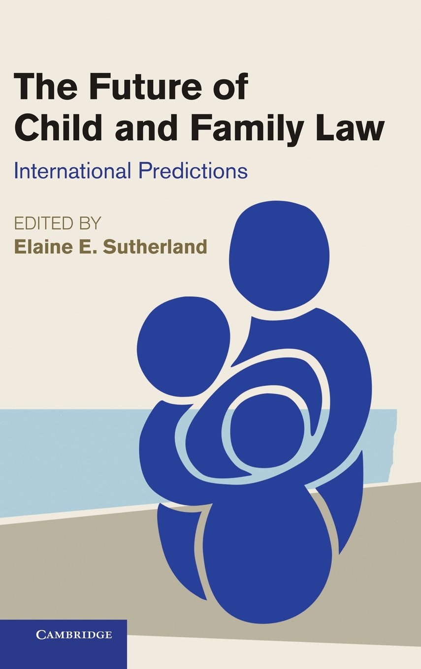 The Future of Child and Family Law: International Predictions,Used