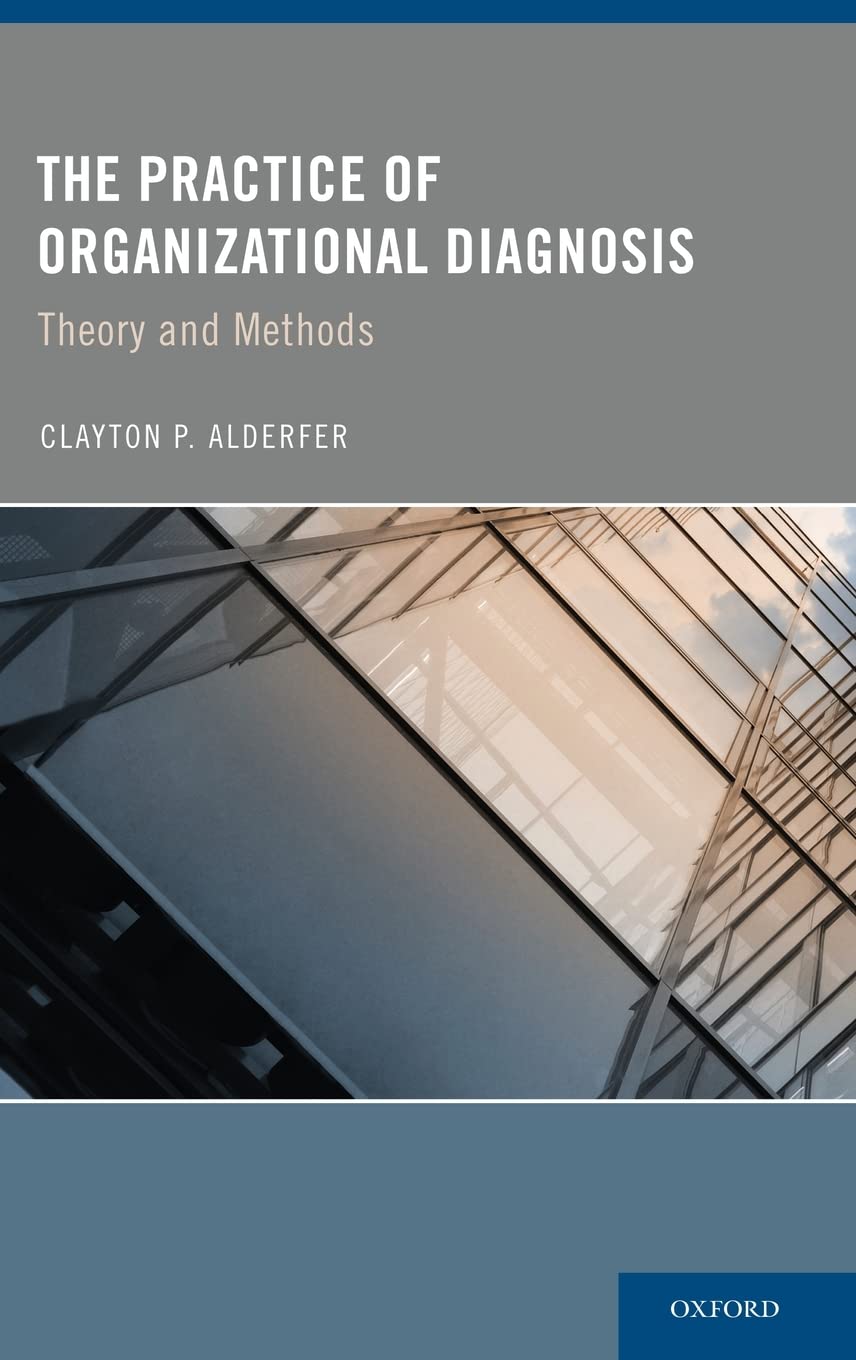 The Practice of Organizational Diagnosis: Theory and Methods,Used