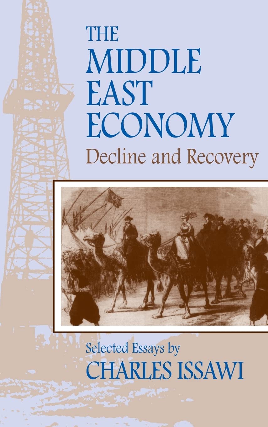 The Middle East Economy: Decline and Recovery (Princeton Series on the Middle East),Used