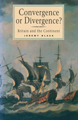 Convergence or Divergence?: Britain and the Continent,Used