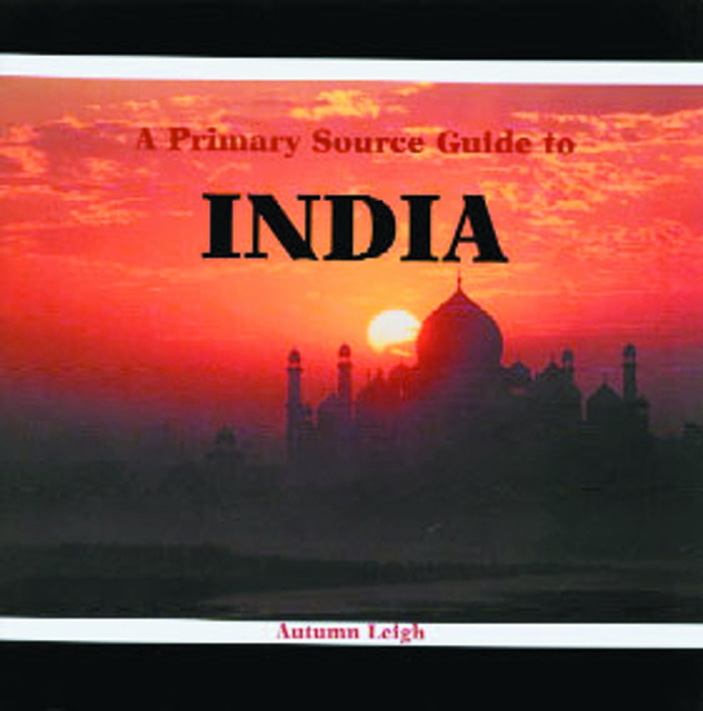 A Primary Source Guide to India (Countries of the World),Used