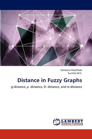 Distance in Fuzzy Graphs: gdistance,  distance, d distance, and ssdistance,Used