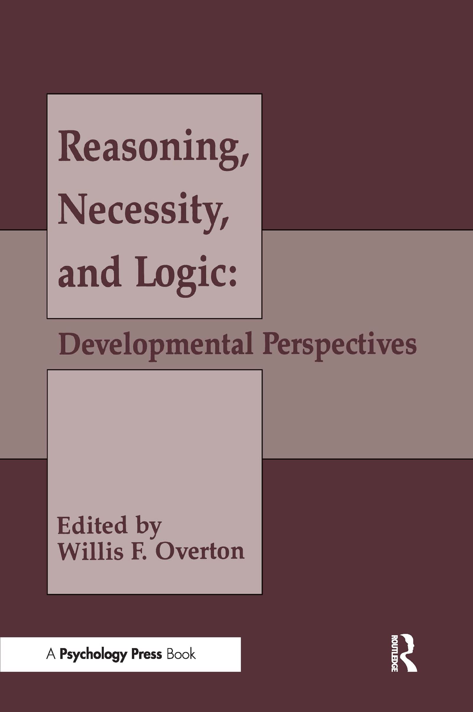 Reasoning, Necessity, and Logic: Developmental Perspectives (Jean Piaget Symposia Series),Used