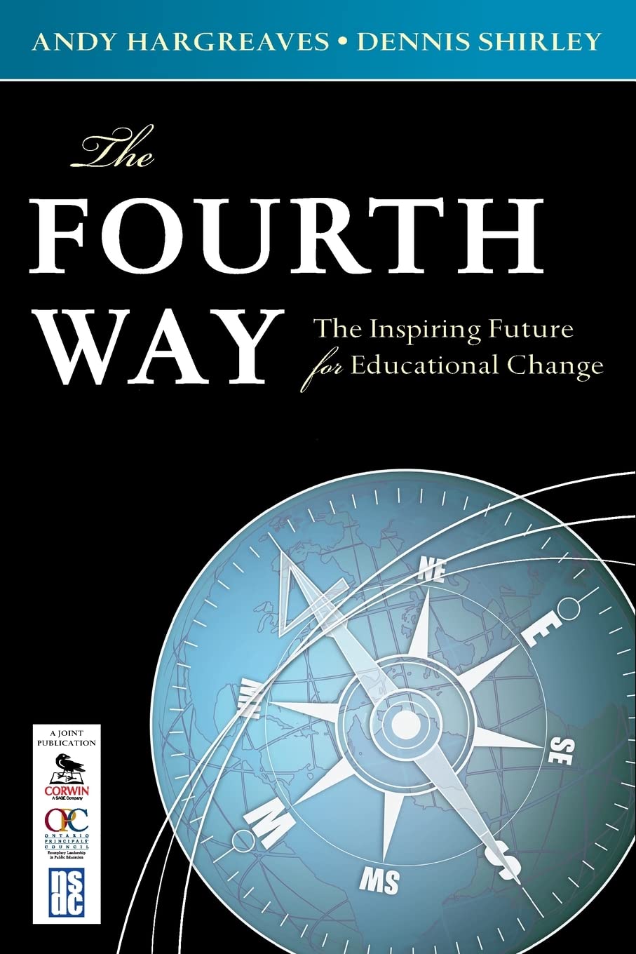 The Fourth Way: The Inspiring Future for Educational Change,Used