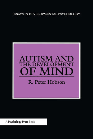 Autism and the Development of Mind (Essays in Developmental Psychology),Used