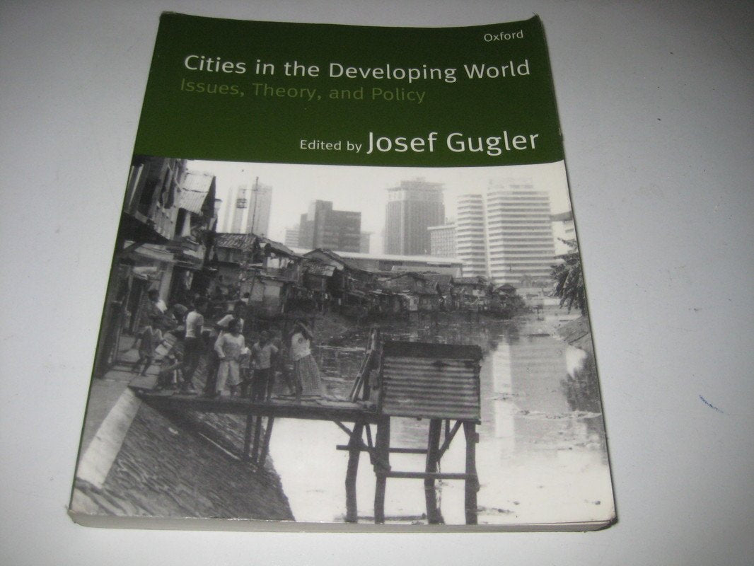 Cities in the Developing World: Issues, Theory, and Policy,Used