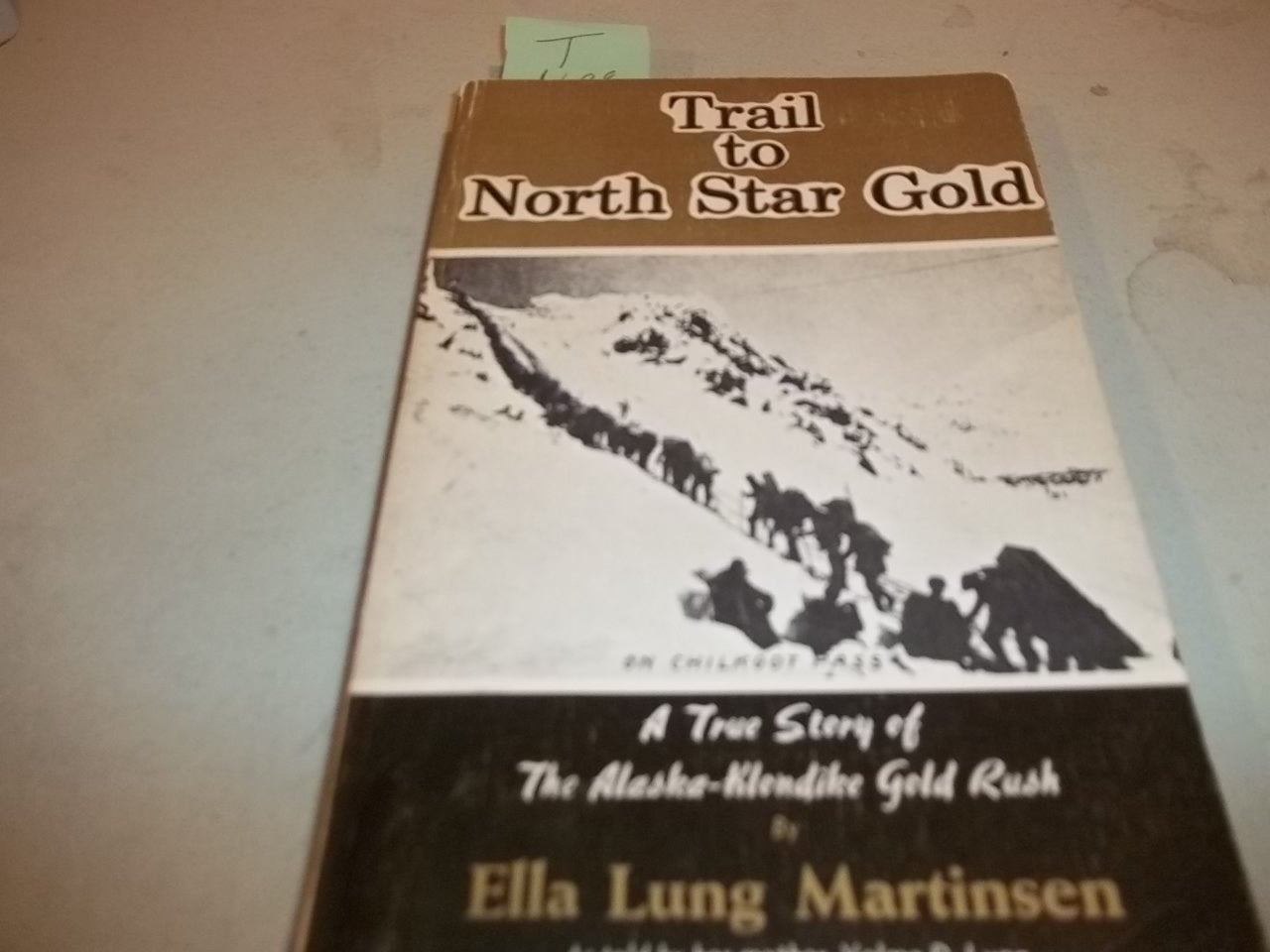 Trail to North Star Gold (sequel to Black Sand & Gold): A True Story of The AlaskaKlondike Gold Rush,Used