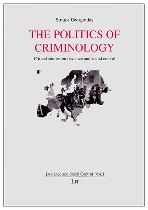 The Politics Of Criminology: Critical Studies On Deviance And Social Control (1),Used