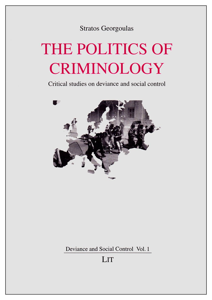 The Politics Of Criminology: Critical Studies On Deviance And Social Control (1),Used