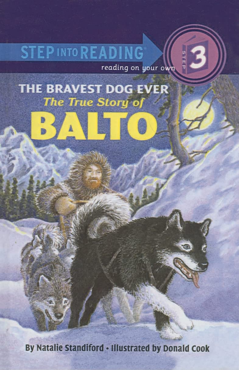 The Bravest Dog Ever: The True Story Of Balto (Step Into Reading: A Step 3 Book),Used