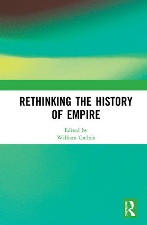 Rethinking the History of Empire,Used