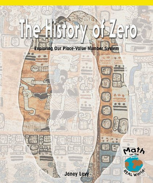 The History of Zero: Exploring Our PlaceValue Number System (Math for the Real World),Used