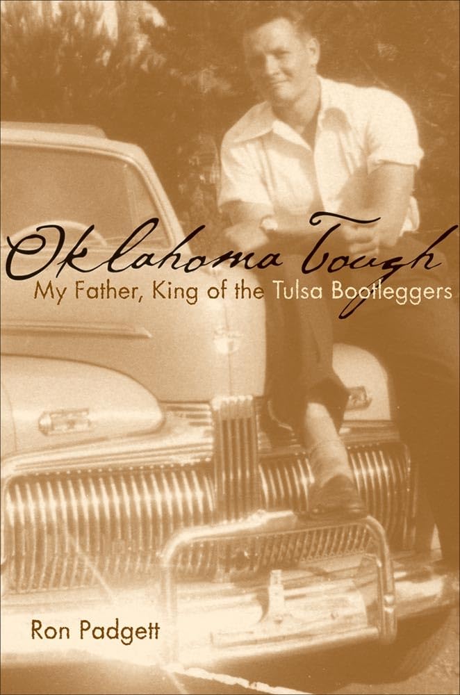 Oklahoma Tough: My Father, King Of The Tulsa Bootleggers,Used
