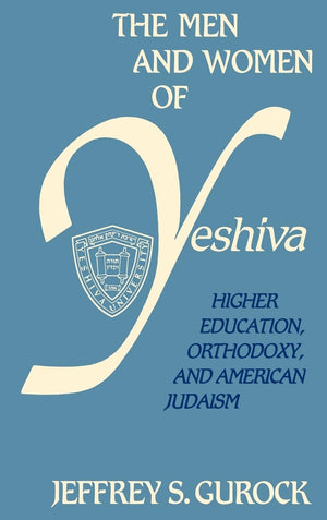 The Men and Women of Yeshiva,New