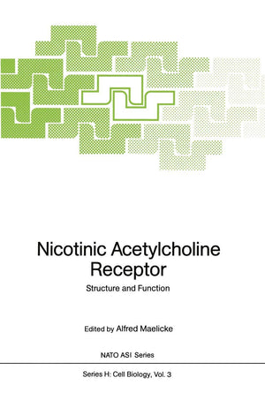 Nicotinic Acetylcholine Receptor: Structure and Function (Nato ASI Subseries H:, 3),Used