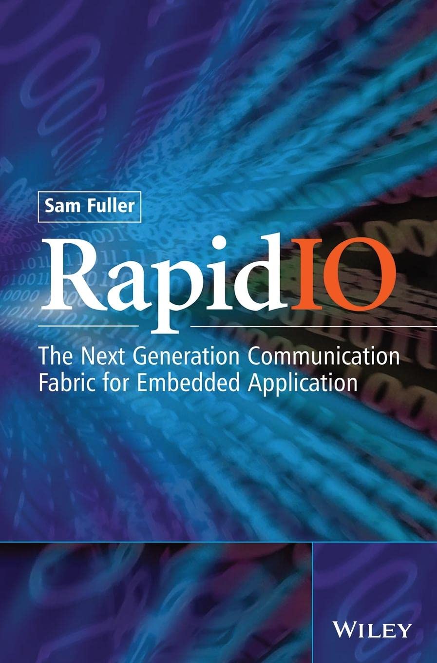 Rapidio: The Embedded System Interconnect,Used