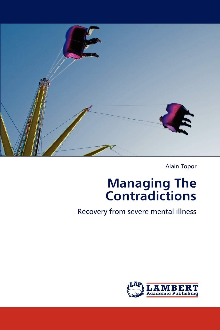 Managing The Contradictions: Recovery from severe mental illness,Used