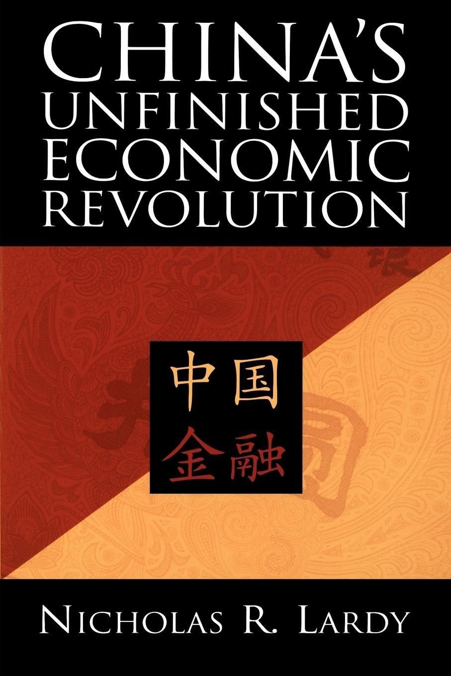 China'S Unfinished Economic Revolution,New
