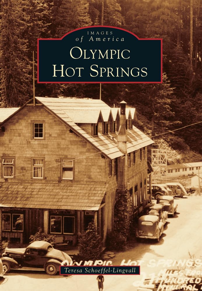 Olympic Hot Springs (Images of America),Used