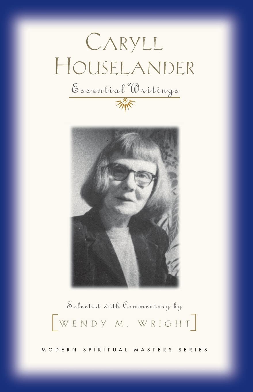 Caryll Houselander: Essential Writings (Modern Spiritual Masters),Used