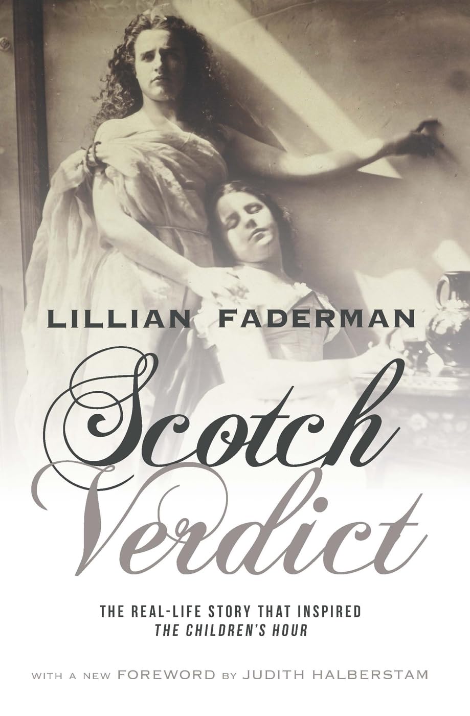 Scotch Verdict: The Reallife Story That Inspired The Children'S Hour