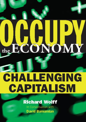 Occupy the Economy: Challenging Capitalism (City Lights Open Media),Used