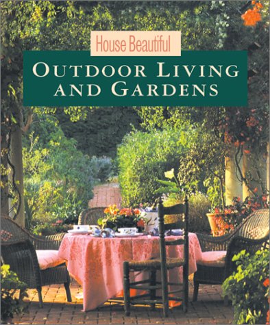 House Beautiful Outdoor Living And Gardens,Used