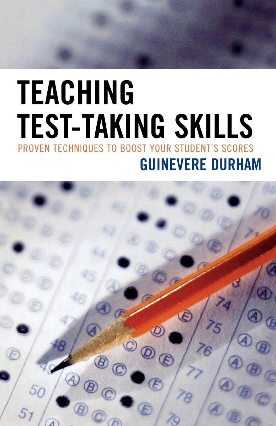 Teaching TestTaking Skills: Proven Techniques to Boost Your Student's Scores,Used