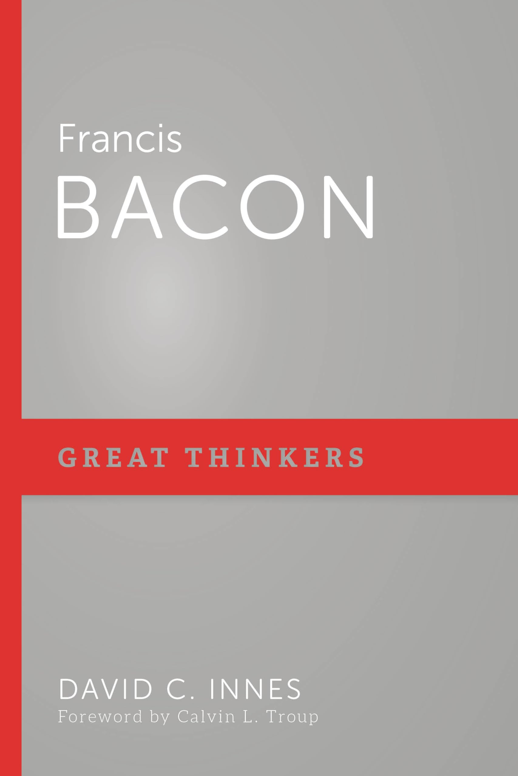Francis Bacon (Great Thinkers),Used