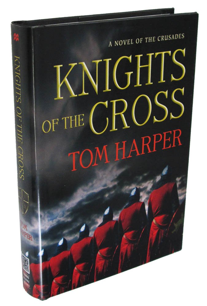Knights Of The Cross: A Novel Of The Crusades (Novels Of The Crusades),New