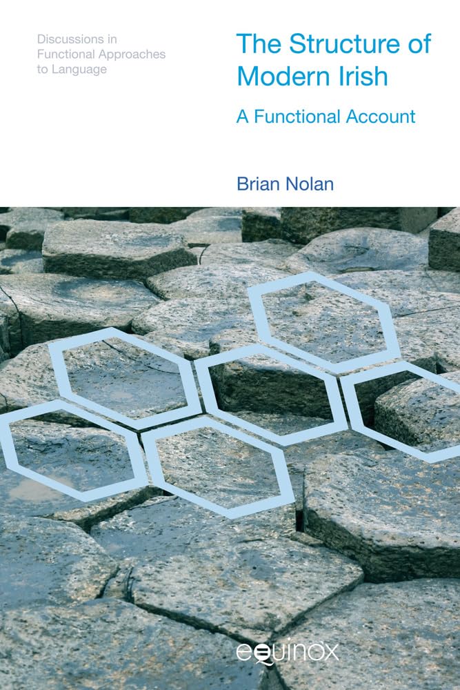 The Structure Of Modern Irish: A Functional Account (Discussions In Functional Approaches To Language),Used