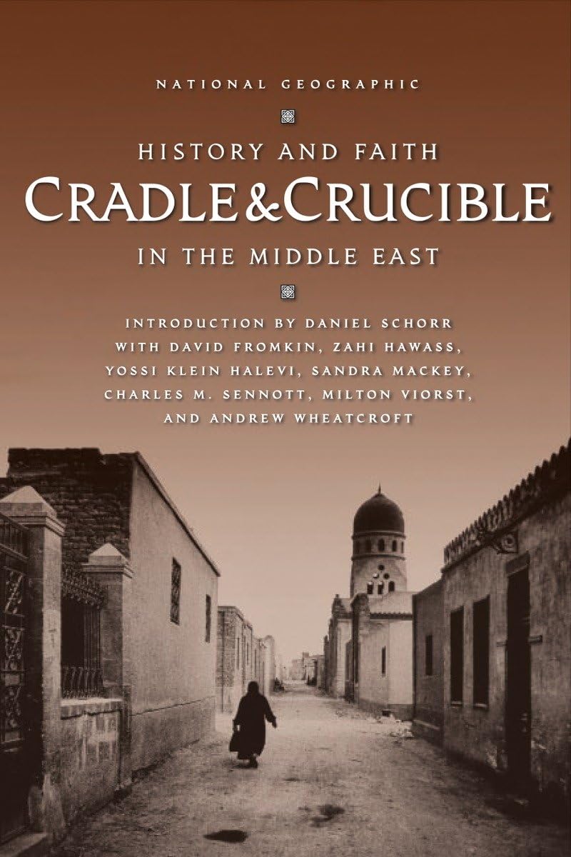 Cradle & Crucible: History and Faith in the Middle East,Used