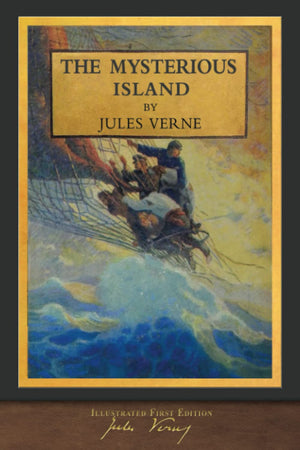 The Mysterious Island (Illustrated First Edition): 100Th Anniversary Collection,Used