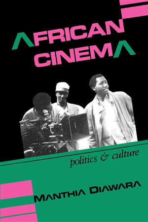 African Cinema: Politics and Culture (Blacks in the Diaspora),Used