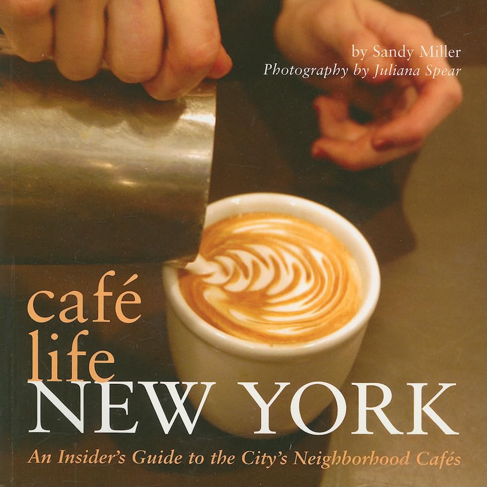 Caf Life New York: An Insider's Guide to the City's Neighborhood Cafs,Used